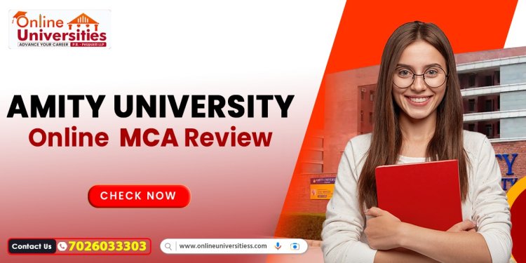 Amity University Online MCA Review