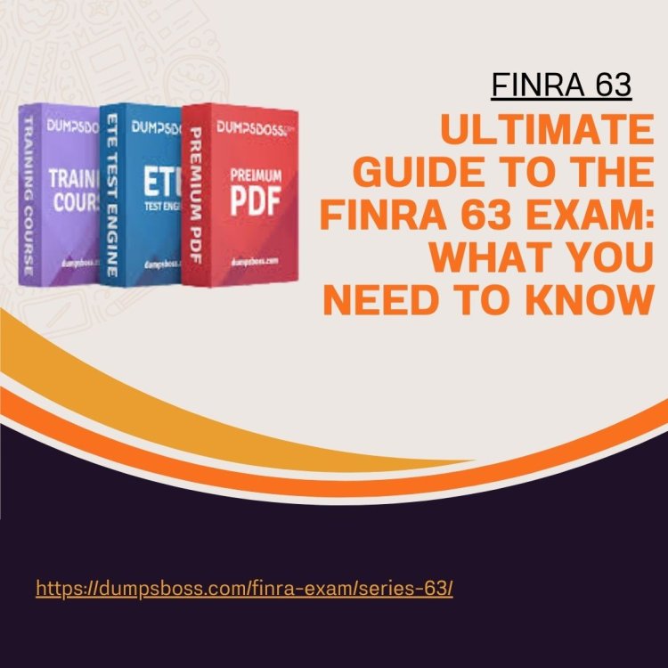 The Importance of Practice Exams for FINRA 63 Success – DumpsBoss