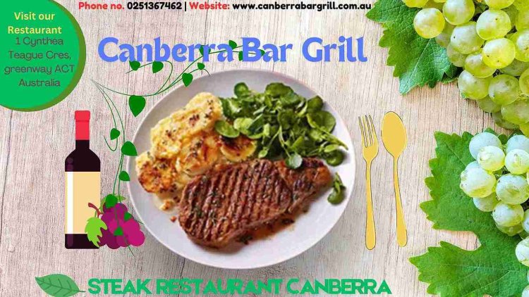 Canberra Bar Grill: Unforgettable Steak restaurant Canberra