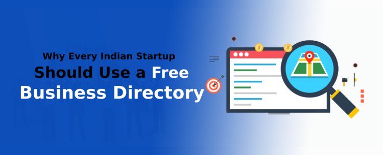 Why Every Indian Startup Should Use a Free Business Directory