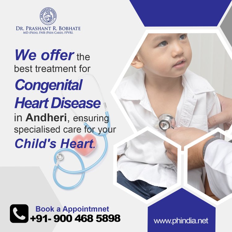 Leading Congenital Heart Disease Doctor in Andheri