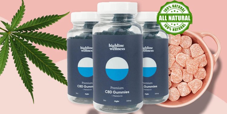 Highline Wellness CBD Gummies (Price Reviews) Get Proper Sleep Cycles And Improve Mood