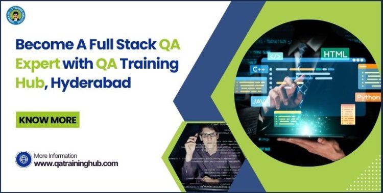 QA Training Hub in Hyderabad