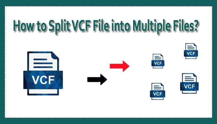 Split vCard file into multiple Contacts (.vcf) files