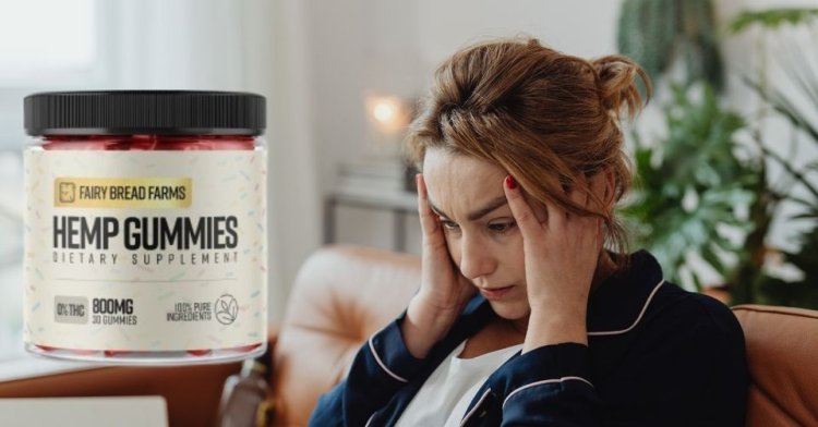 Fairy Farms Bread Hemp Gummies Australia  UPDATE 2024 Price, Ingredients, Benefits, Reviews?