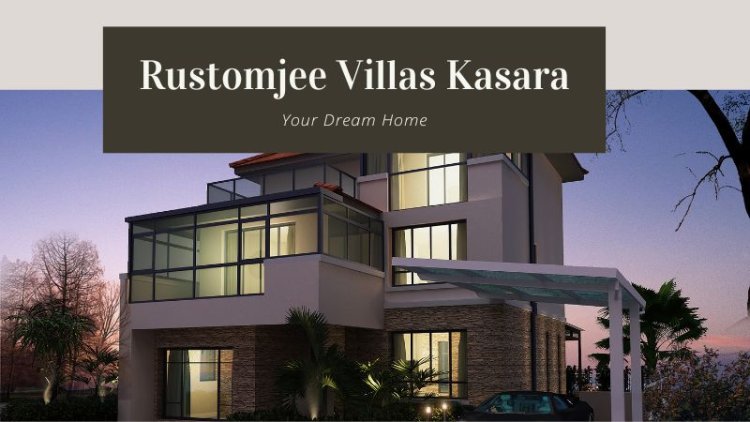 Rustomjee Villas Kasara: Homes For Investment in Mumbai