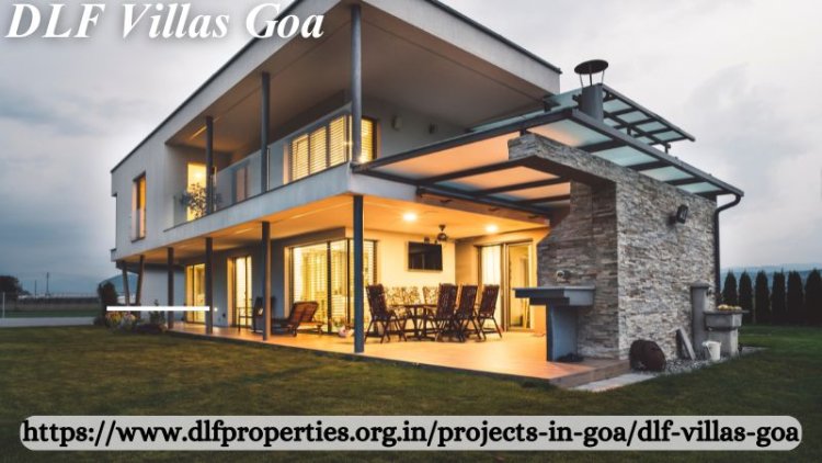 DLF Villas Goa | Luxury Spaces For Sale