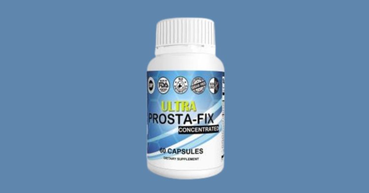 Ultra Prosta-Fix: A Natural Solution for Prostate Health