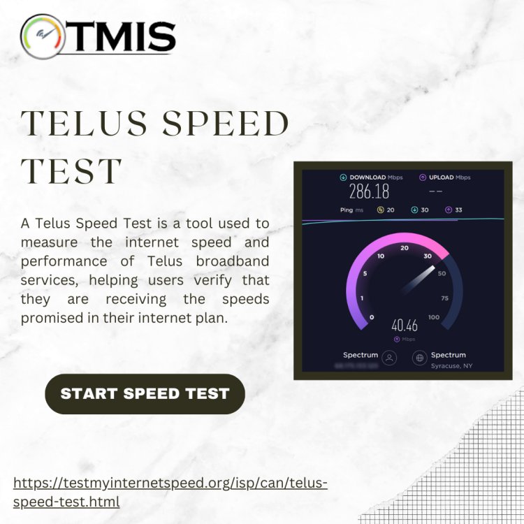 How to Use a Telus Speed Test to Ensure You’re Getting Your Promised Speeds