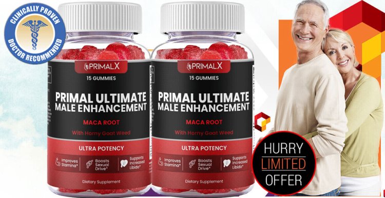 PrimalX Ultimate Male Enhancement Gummies (Price Reviews) Boost Libido And Endurance