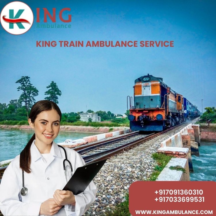 King Train Ambulance in Gorakhpur Always Satisfies Patients with its Services