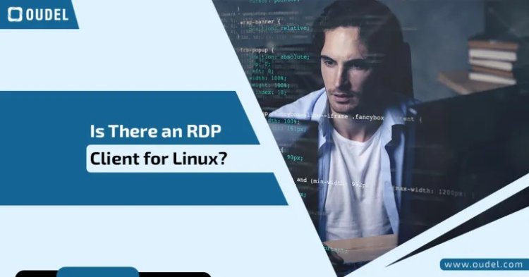 Is There an RDP Client for Linux? Step-by-Step Guide