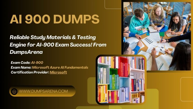 How Can Dumpsarena AI 900 Dumps Help You Study Smarter?