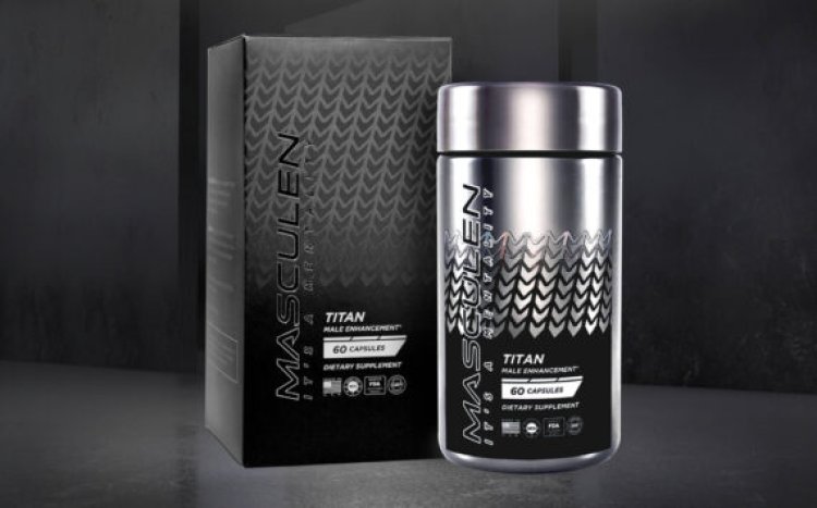 Masculen Titan Male Enhancement What is it? Does It Work?