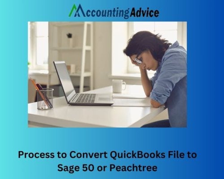 Transitioning from QuickBooks to Sage 50: A Comprehensive Conversion Guide