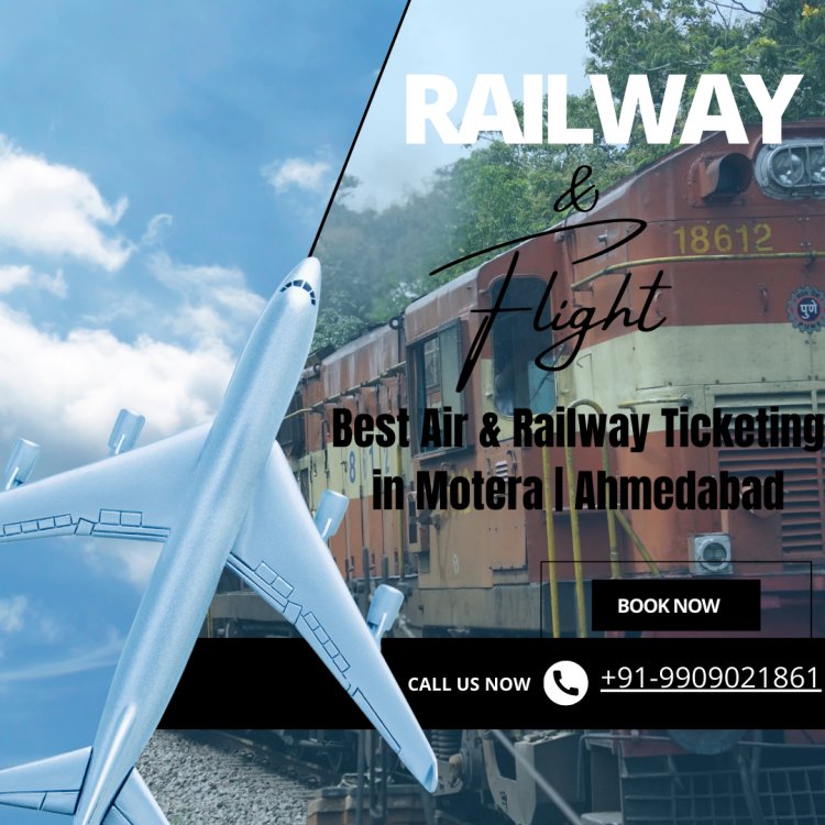 Best Air/Railway Ticketing in Motera | Ahemdabad