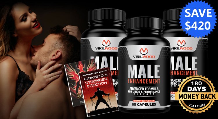 VirilWood Male Enhancement Reviews (Warning!) What to Know Before Buying! - Fact Check!