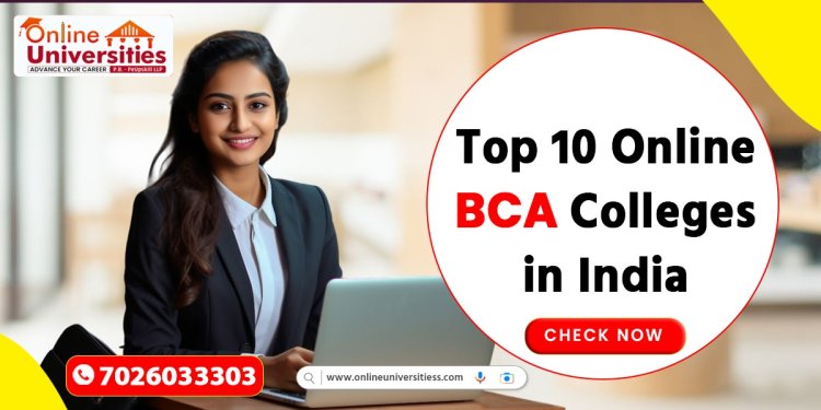 Top 10 Online BCA Colleges in India