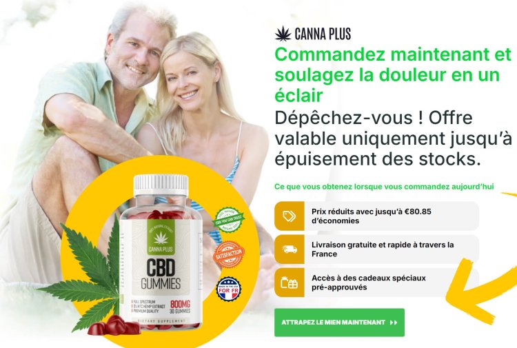 Canna Plus CBD Gummies Prix de vente en France, travail et avis 2024