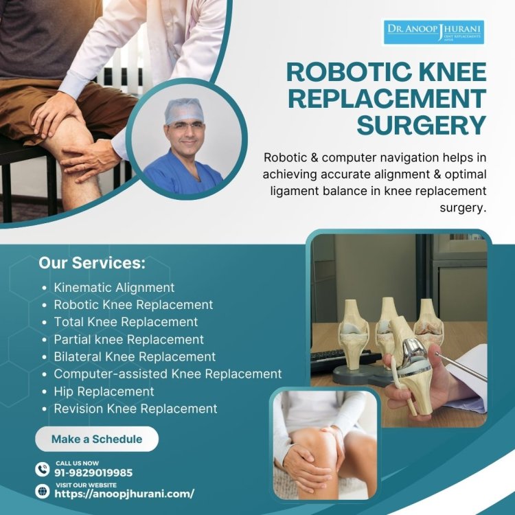 The Benefits of Computer-Navigated Knee Replacement Surgery with Dr. Anoop Jhurani