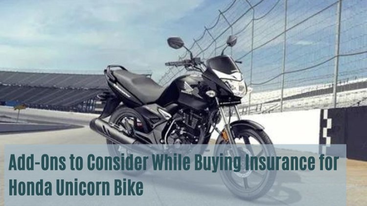 Add-Ons to Consider While Buying Insurance for Honda Unicorn Bike