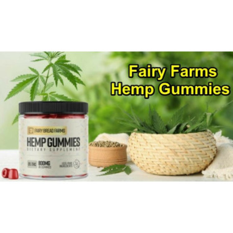 Fairy Bread Farms Hemp Gummies Reviews Australia