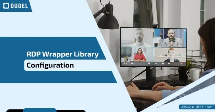 RDP Wrapper Library Configuration: A Step-by-Step Guide
