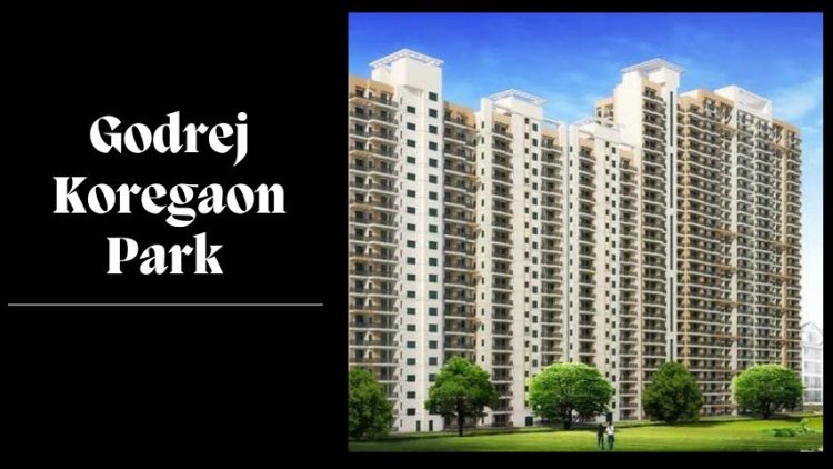 Godrej Koregaon Park | Discover Premium Lifestyle In Pune