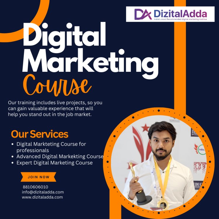 Grow Your Skills with the Best Digital Marketing Course in Malviya Nagar