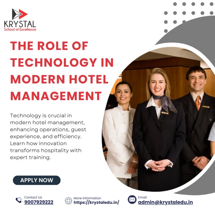 The Role of Technology in Modern Hotel Management