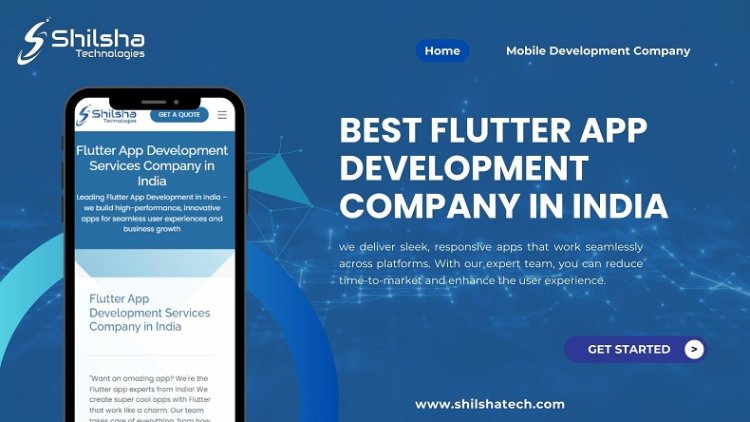 Top Flutter App Development Services in India