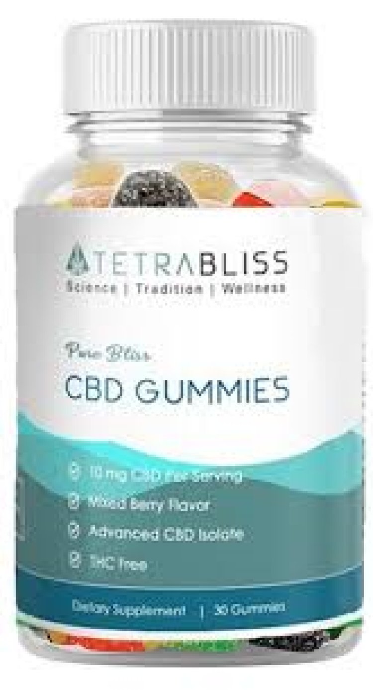 Discover the Benefits of TetraBliss CBD Gummies for a Balanced Life