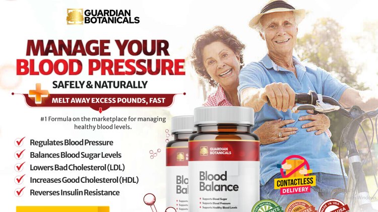 Guardian Botanicals Blood Balance  Formula  Reviews, Working, Benefits & Buy [2024]