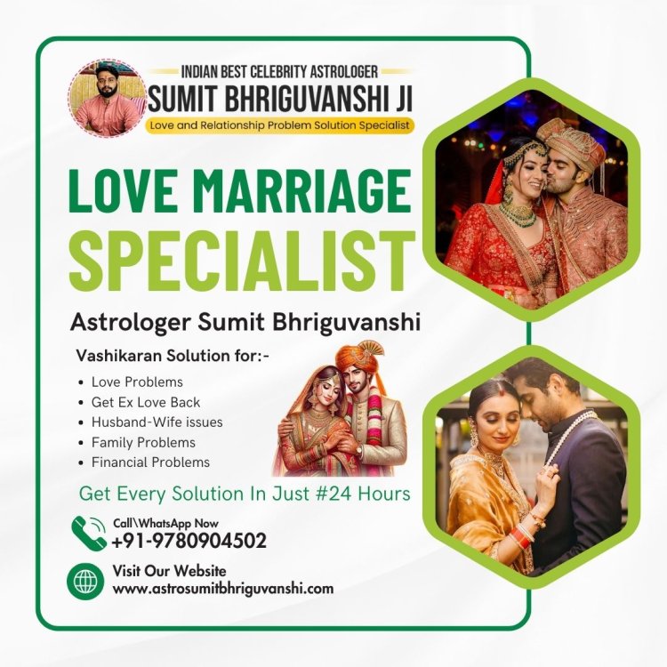 Trusted Love Marriage Specialist in Hyderabad – Get Instant Solutions Today!