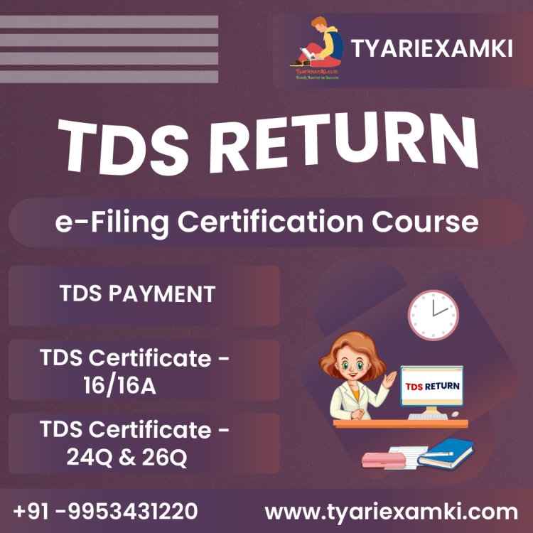 TDS Return E Filing Certification Course