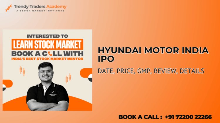 hyundai motor india ipo Date, Price, GMP, Review, Details