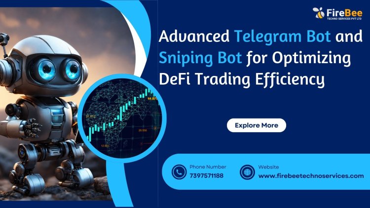 Advanced Telegram Bot and Sniping Bot for Optimizing DeFi Trading Efficiency