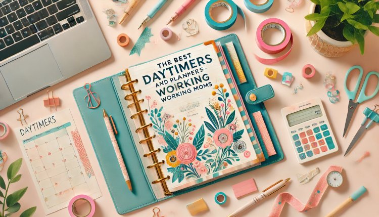 The Best Daytimers and Planners for Working Moms