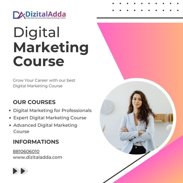 The Ultimate Digital Marketing Course in Malviya Nagar – Practical Learning