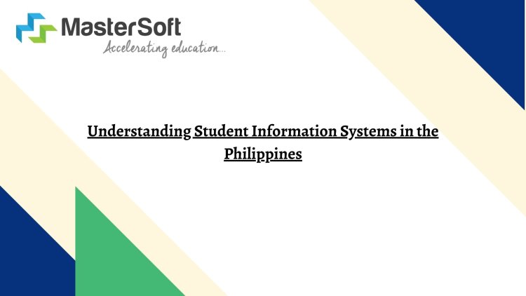 Understanding Student Information Systems in the Philippines