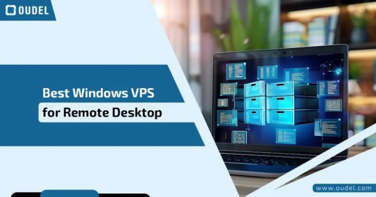 Best Windows VPS for Remote Desktop: A Step-by-Step Guide