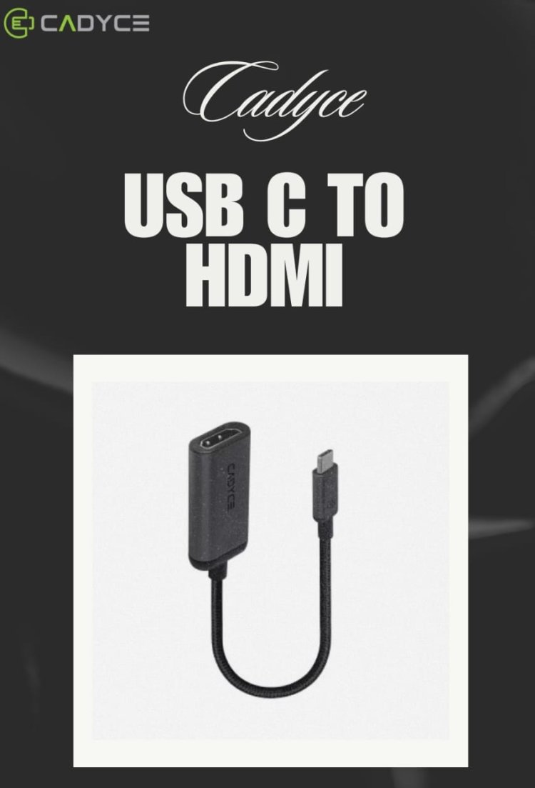 Experience Flawless Visuals with Cadyce's USB C to HDMI Adapter