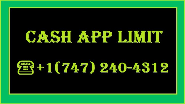 How to Extend Your Cash App Sending and Receiving Limits?