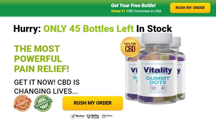 Vitality Naturals CBD Gummy Dots  - (Limited Stock) Honest Opinions Of Real Users!