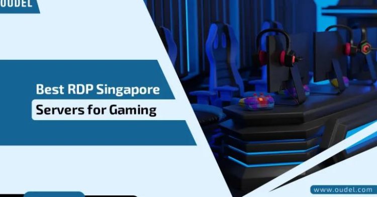Best RDP Singapore Servers for Gaming: A Step-by-Step Guide