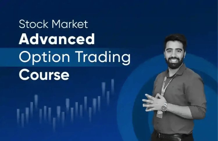 Learn advanced Options Trading from Experts