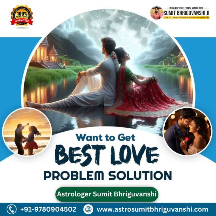 Why You Should Consult a Love Problem Solution Astrologer in Mumbai, Maharashtra