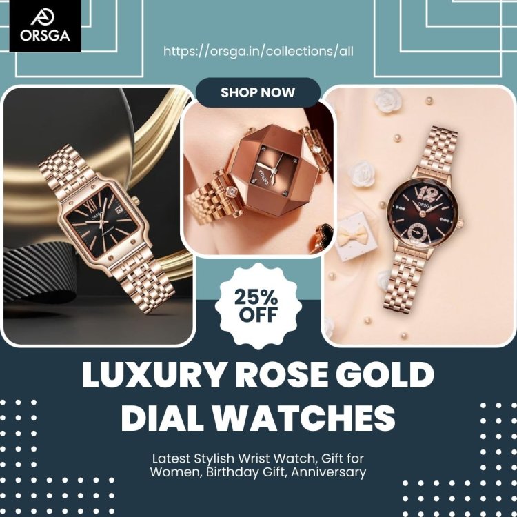 Branded Rose Gold Dial Watches for Ladies: Stylish & Unique