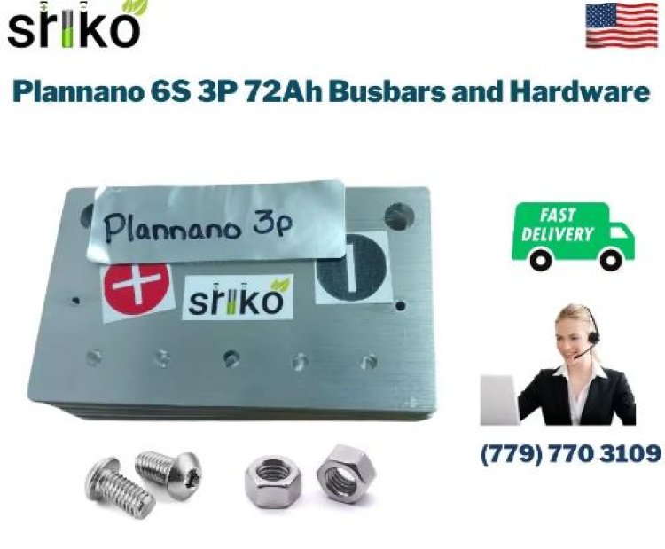 Plannano 6S 3P 72Ah Busbars and Hardware