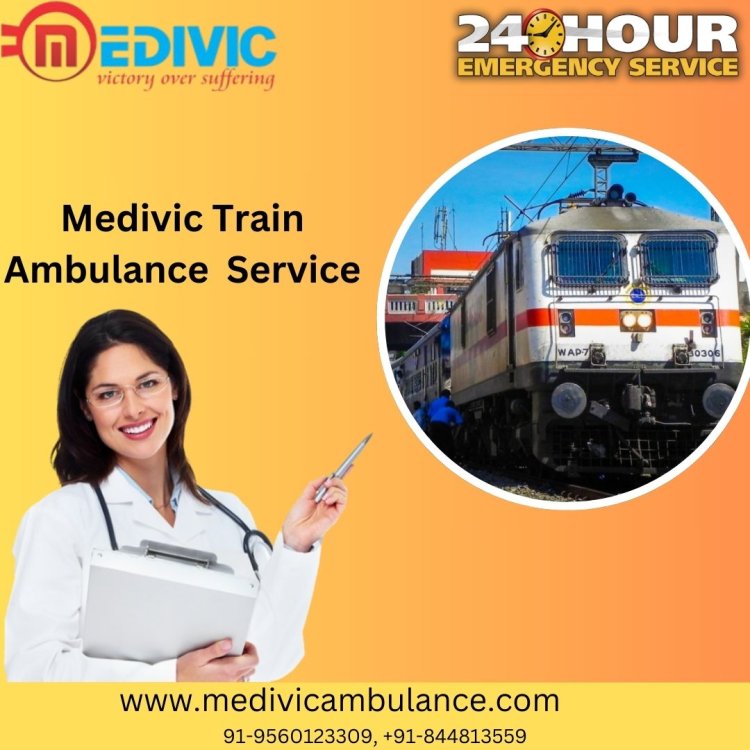 Get medic oxygenated journey on Medivic Train Ambulance Kolkata under the supervision of a doctor